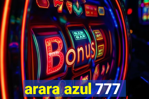 arara azul 777